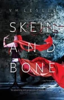 Skein and Bone by V H Leslie Paperback