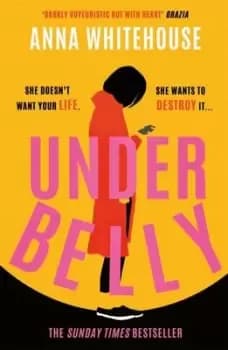 Underbelly - Anna Whitehouse - Paperback - Used