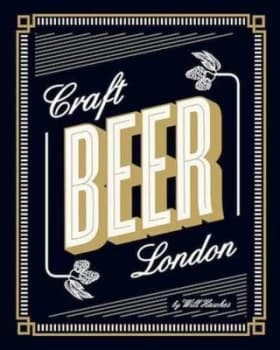 Craft Beer London by Will Hawkes Paperback