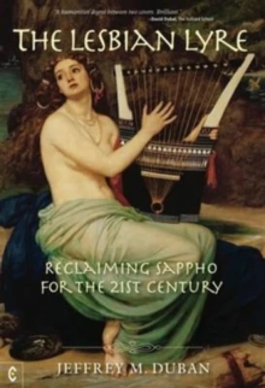 lesbian lyre reclaiming sappho for the 21st century 9781905570799