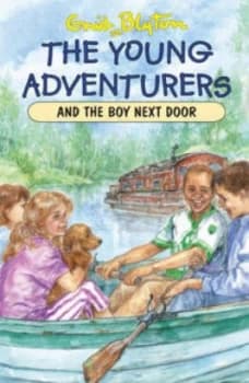 The Young Adventurers and the Boy Next Door by Enid Blyton and Patricia Ludlow Book
