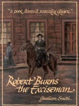 Robert Burns the Exciseman by Graham Smith Paperback