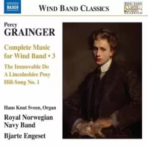 Percy Grainger Complete Music for Wind Band - Volume 3 by Percy Grainger CD Album