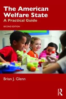 The American Welfare StateA Practical Guide