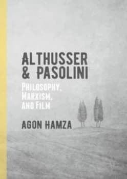 Althusser and Pasolini by Agon Hamza Hardback