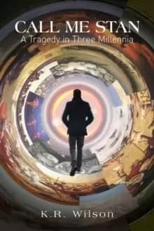 Call Me Stan : A Tragedy in Three Millennia