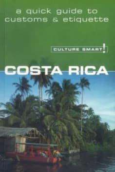 Costa Rica - Culture Smart by Jane Koutnik Paperback