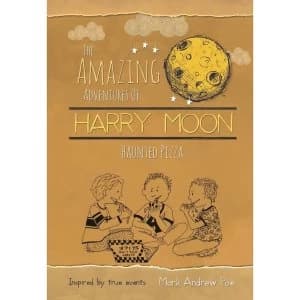The Amazing Adventures of Harry Moon Haunted Pizza by Mark Andrew Poe (Hardback, 2017)