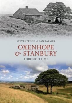 Oxenhope and Stanbury through Time by Steven Wood Book