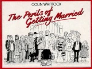 The Perils of Getting Married by Colin Whittock Paperback