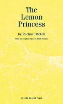 The lemon princess by Rachael McGill