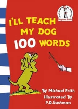 Ill Teach My Dog 100 Words by Michael Frith Book