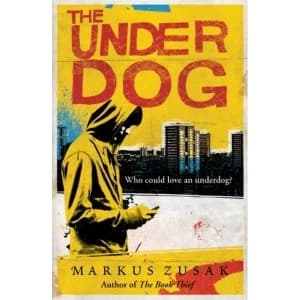 The Underdog by Markus Zusak (Paperback, 2013)