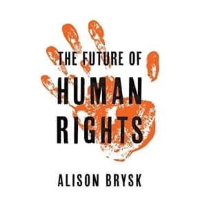 The Future of Human Rights Hardback 2018