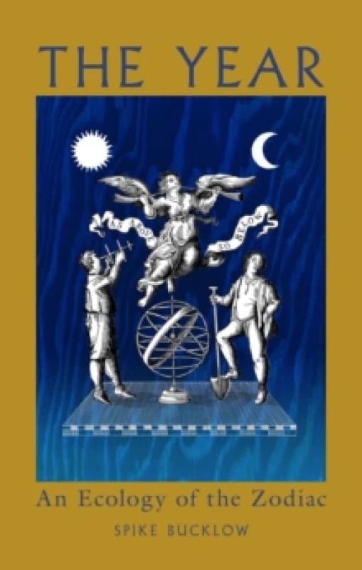 The Year : An Ecology of the Zodiac Hardback