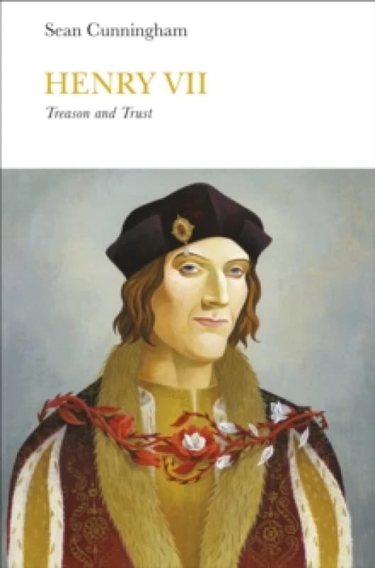 Henry VII (Penguin Monarchs) : Treason and Trust Hardback