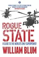 rogue state a guide to the worlds only superpower