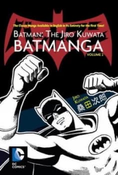 Batmanga. Volume 2 by Jiro Kuwata Paperback