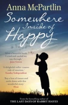 Somewhere inside of Happy by Anna Mcpartlin Paperback