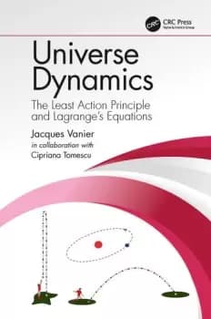 Universe DynamicsThe Least Action Principle and Lagranges Equations