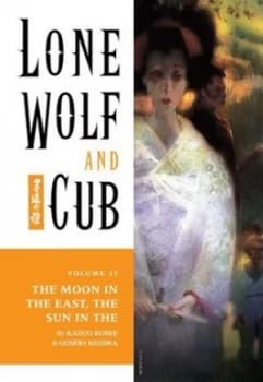 Lone Wolf and Cub Volume 13 the Moon in the East the Sun in the West by Kazuo Koike Paperback