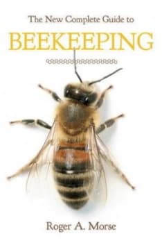 The New Complete Guide to Beekeeping by Roger a Morse Paperback