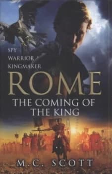 The Coming of the King by M.C. Scott Hardback
