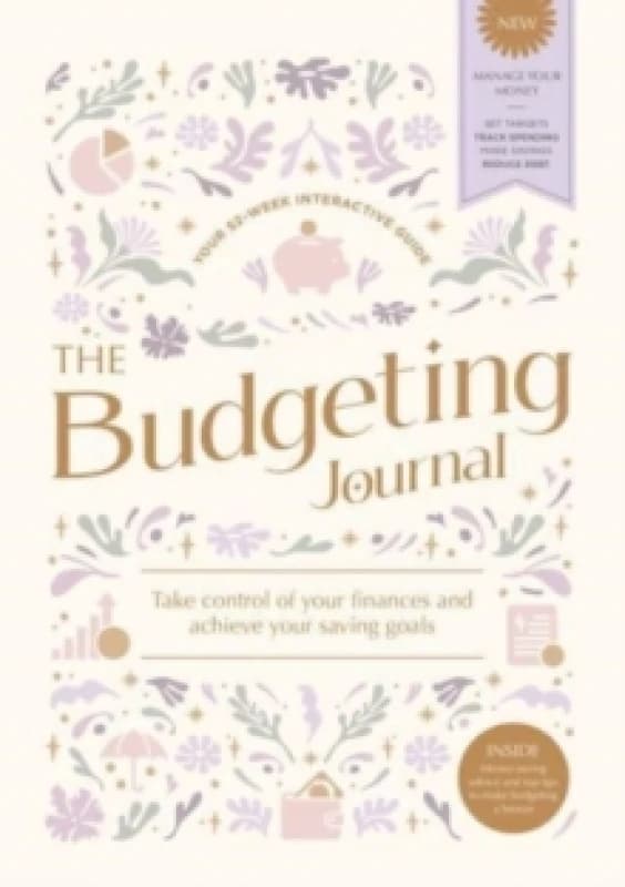 The Budgeting Journal : Take Control of Your Finances and Achieve Your Saving Goals Notebook / blank book
