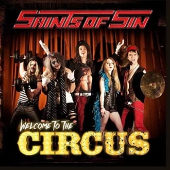 Saints Of Sin - Welcome to the Circus CD