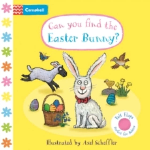 Can You Find The Easter Bunny? A soft flaps book Board book