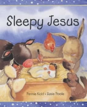 Sleepy Jesus by Pennie Kidd Book