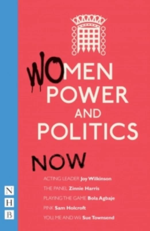 Women, Power and Politics: Then : Four plays Paperback / softback
