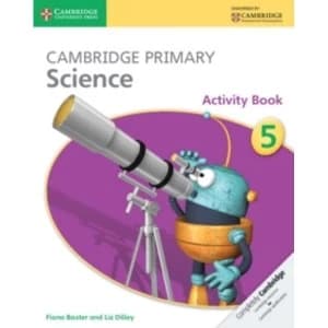 Cambridge Primary Science Stage 5 Activity Book by Liz Dilley, Fiona Baxter (Paperback, 2014)