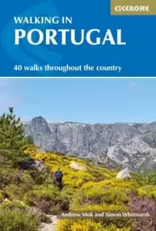 Walking in Portugal : 40 graded short and multi-day walks throughout the country