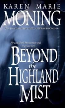 Beyond the Highland Mist by Karen Marie Moning Book