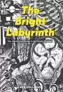 bright labyrinth sex death and design in the digital regime