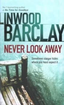 Never Look Away by Linwood Barclay Paperback