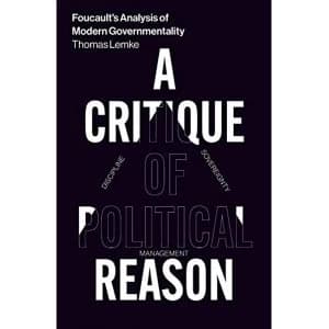 Foucault's Analysis of Modern Governmentality A Critique of Political Reason Paperback / softback 2019