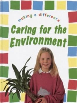 Caring for the Environment by Jillian Powell Hardback