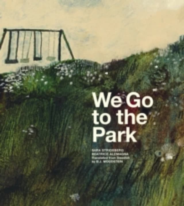 We Go to the Park : A Picture Book Hardback