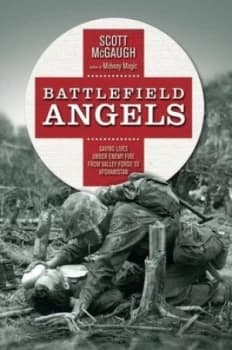 Battlefield Angels by Scott Mcgaugh Hardback