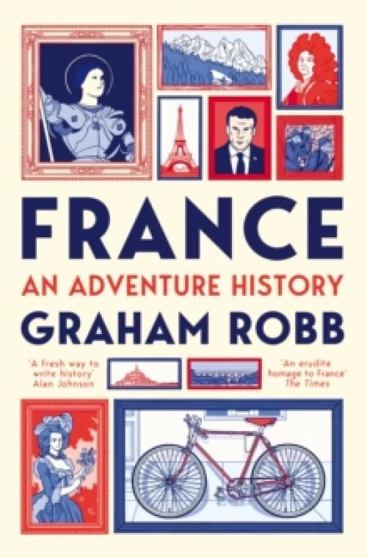 France: An Adventure History Paperback / softback