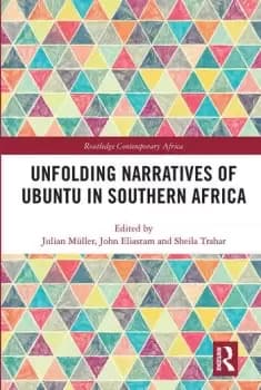 Unfolding Narratives of Ubuntu in Southern Africa
