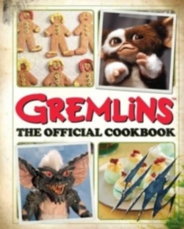 Gremlins: The Official Cookbook Hardback