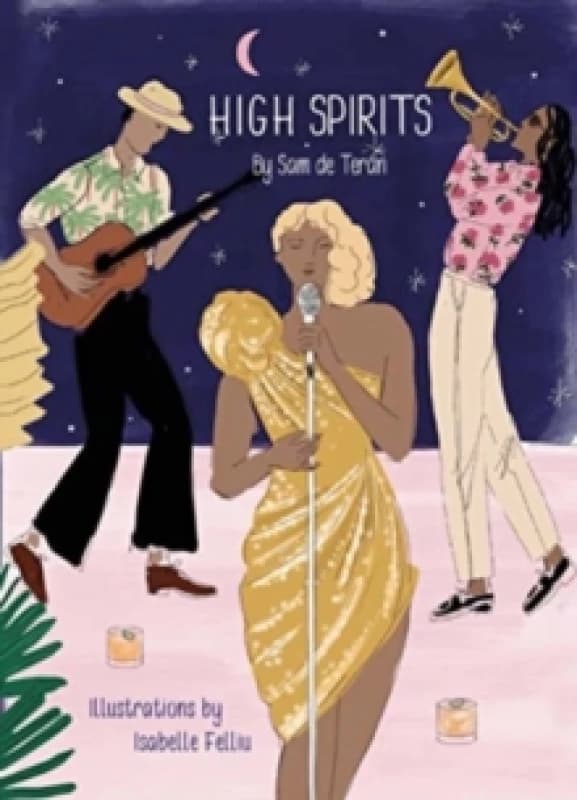 High Spirits Easy Elegant Cocktails Hardback