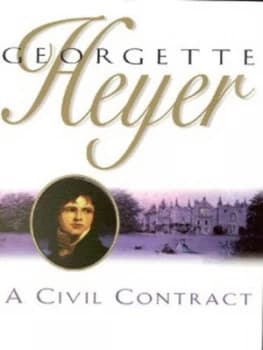 A Civil Contract by Georgette Heyer Book