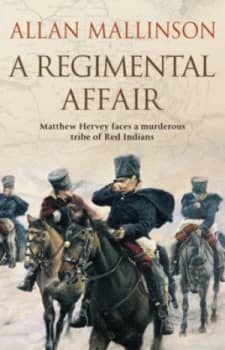 A Regimental Affair by Allan Mallinson Paperback