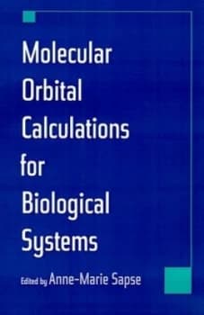 Molecular Orbital Calculations for Biological Systems by Anne-Marie Sapse Hardback
