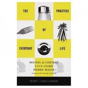 Practice of Everyday Life by Michel De Certeau Paperback