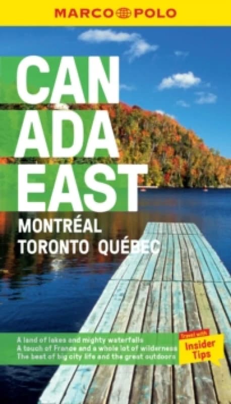 Canada East Marco Polo Pocket Travel Guide - with pull out map : Montreal, Toronto and Quebec Paperback / softback